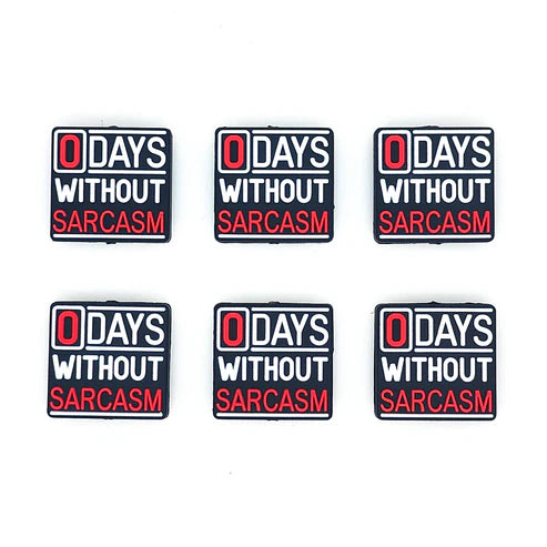 0 Days Without Sarcasm Focal